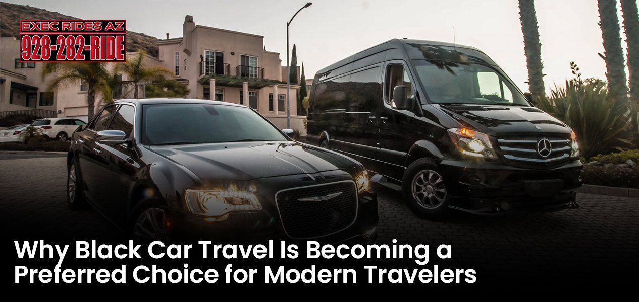 Why Black Car Travel Is Becoming a Preferred Choice for Modern Travelers